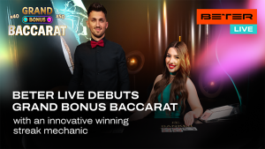 BETER Live debuts Grand Bonus Baccarat with an innovative winning streak mechanic